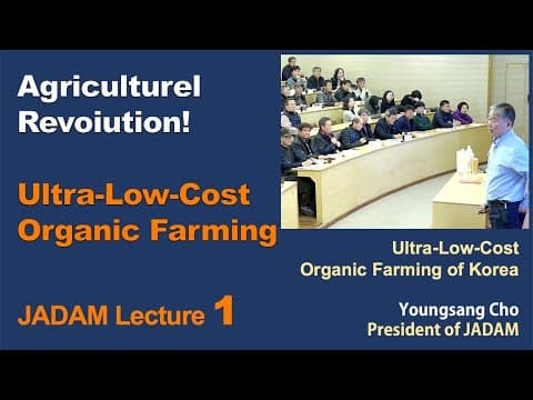 JADAM Lecture Part 1 — Agriculture Revolution